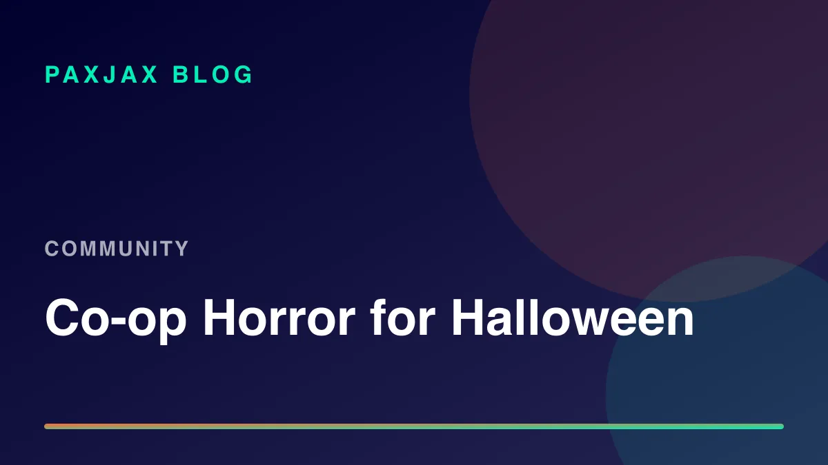 PaxJax Blog — Best Co-op Horror Games to Play With Friends This Halloween (2026)