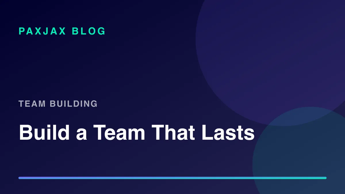 PaxJax Blog — Build an eSports Team That Lasts