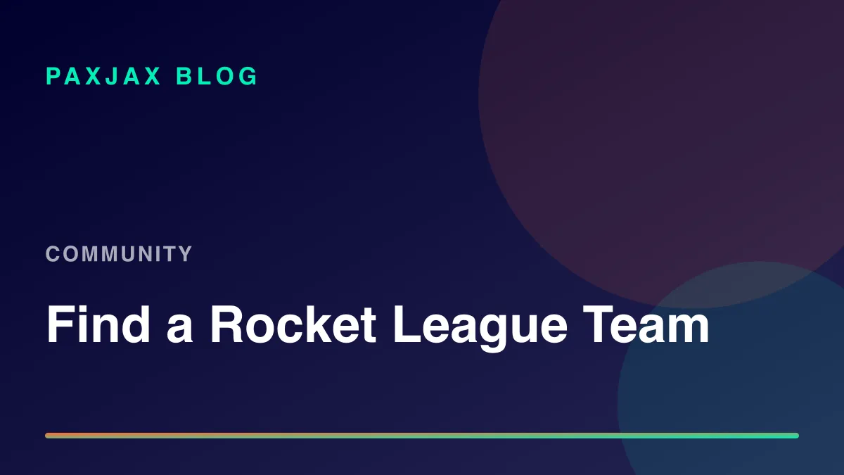 PaxJax Blog — How to Find People to Play Rocket League With in 2026