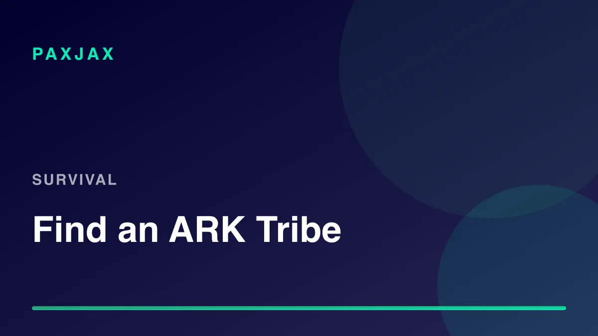 PaxJax — Find ARK: Survival Ascended Players & Tribes