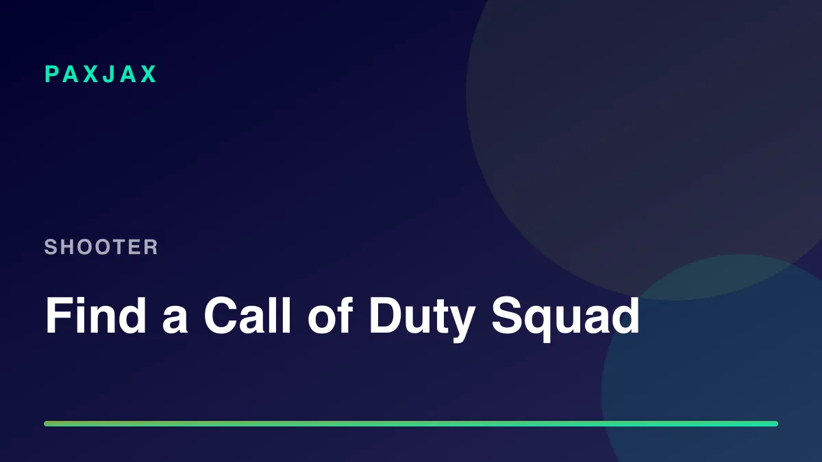 PaxJax — Call of Duty 플레이어, 스쿼드, 스크림 찾기
