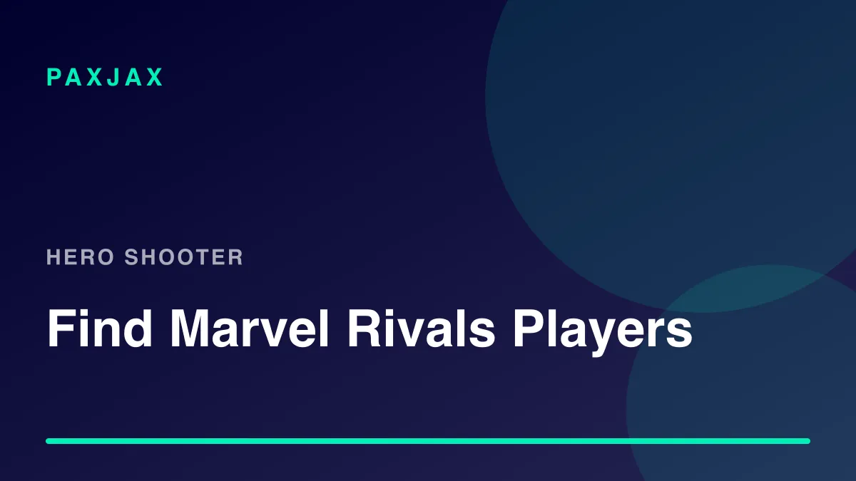 PaxJax — Encontre jogadores, times e scrims de Marvel Rivals