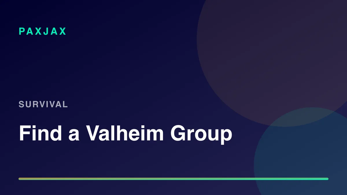 PaxJax — Encuentra jugadores y grupos de Valheim